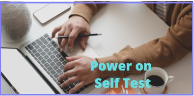 Power on Self Test