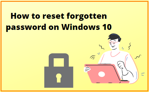 How to reset forgotten password on Windows 10 - Concepts All