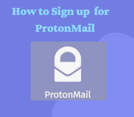 Sign up for ProtonMail