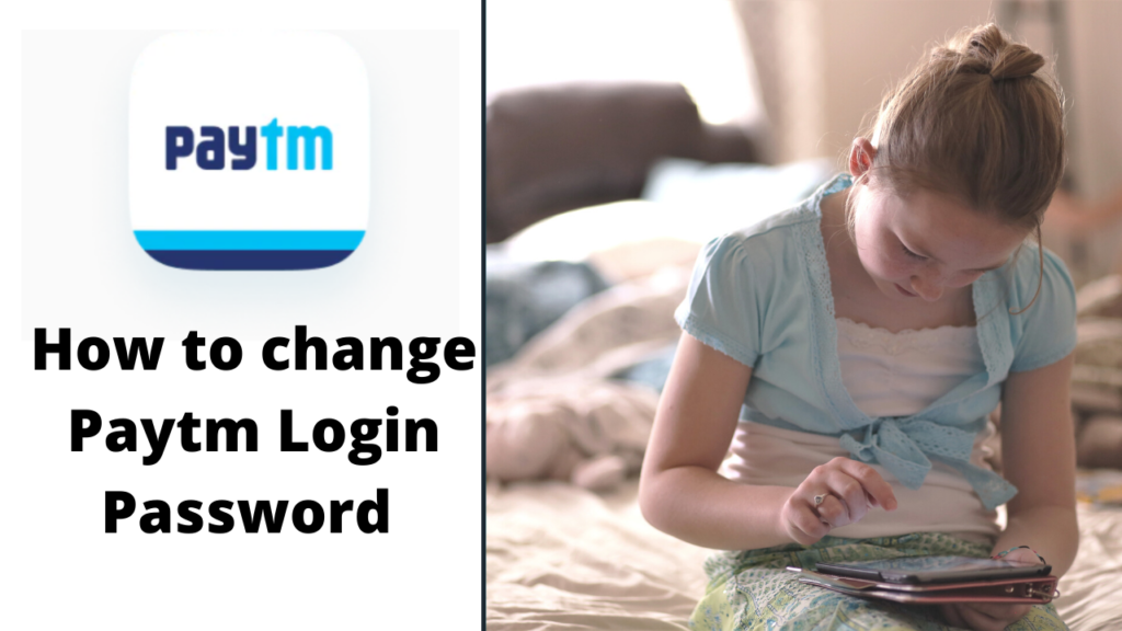 how to change Paytm login password