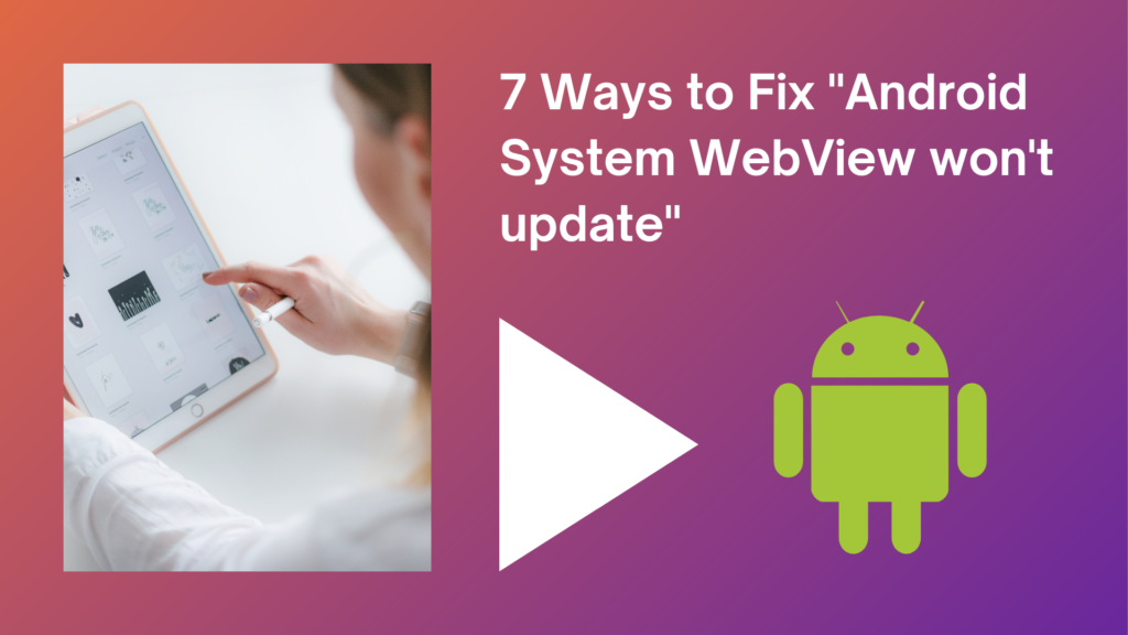 Android System WebView won't update
