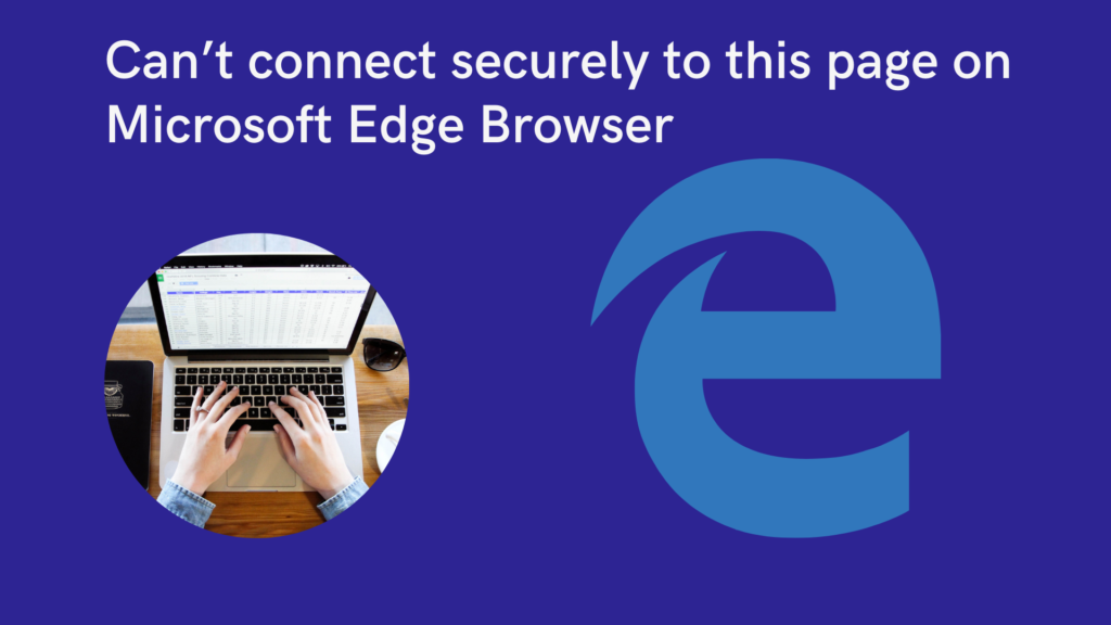 3-ways-to-fix-can-t-connect-securely-to-this-page-on-microsoft-edge