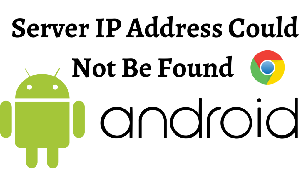 Server IP Address Could not be Found Android