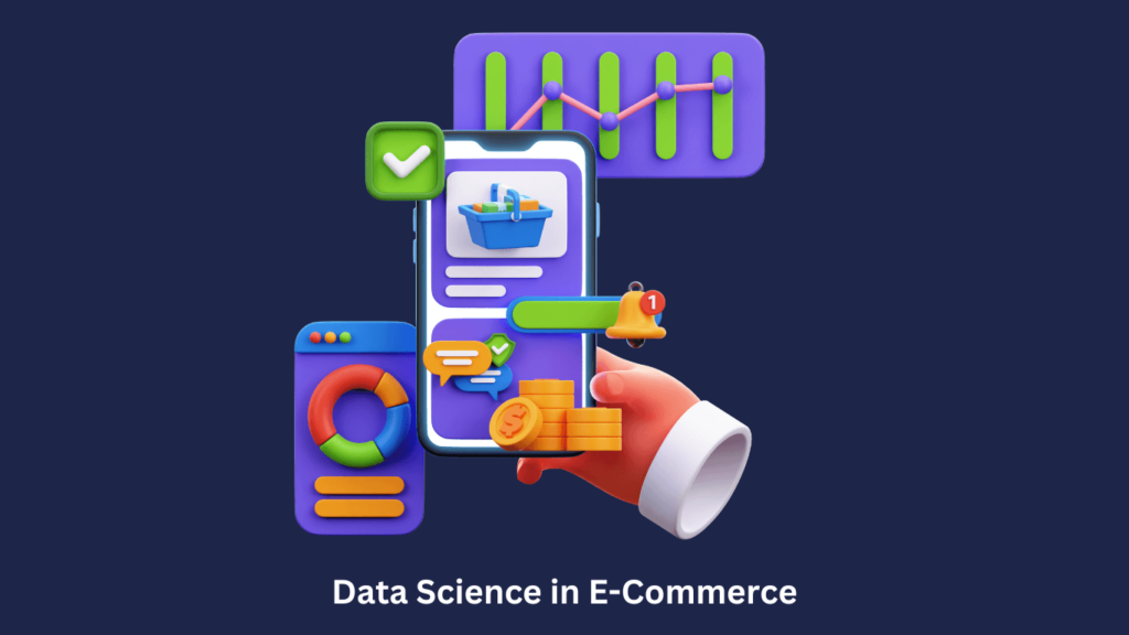 Data Science in E-Commerce