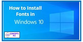 Install Fonts in Windows 1o