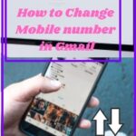 How to Change Mobile number in Gmail