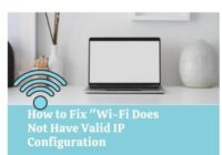 WiFi Doesn't have valid IP configuration
