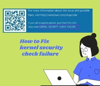 How to Fix kernel security check failure