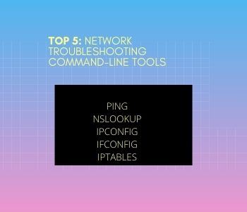 Top 5_ Network Troubleshooting command-line Tools