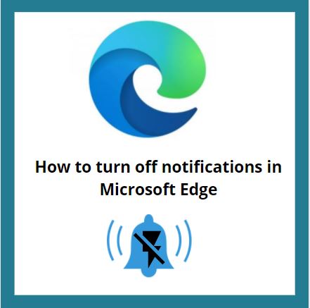 How to turn off notifications in Microsoft Edge