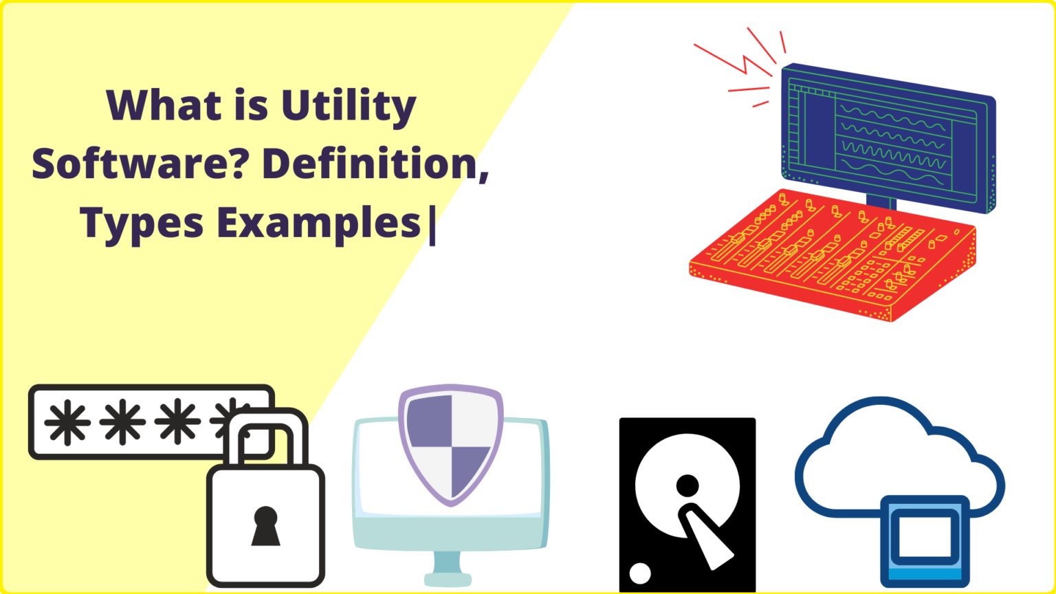 What Is Utility And Its Types