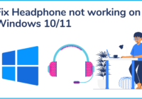 Fix Headphone not working on Windows 10 11