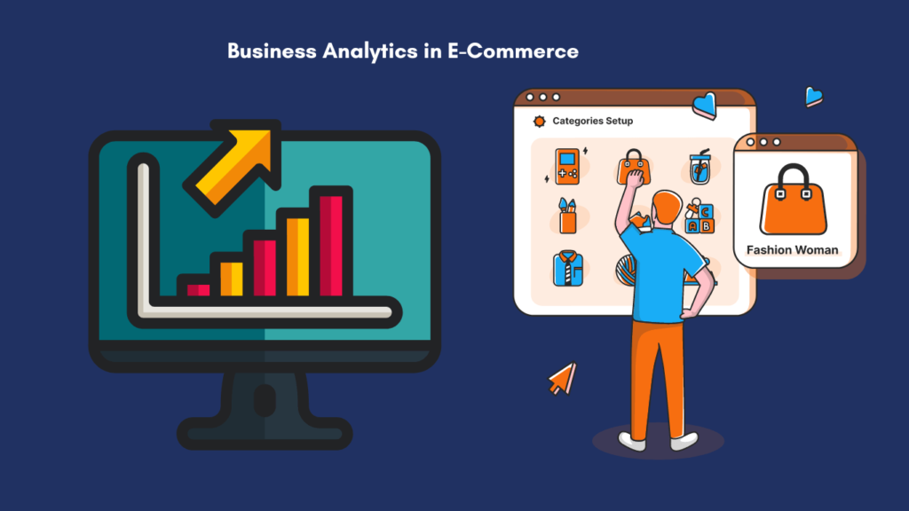 Business Analytics in E-Commerce