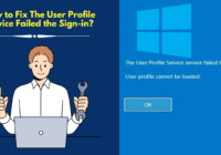 The User Profile Service Failed the Sign in