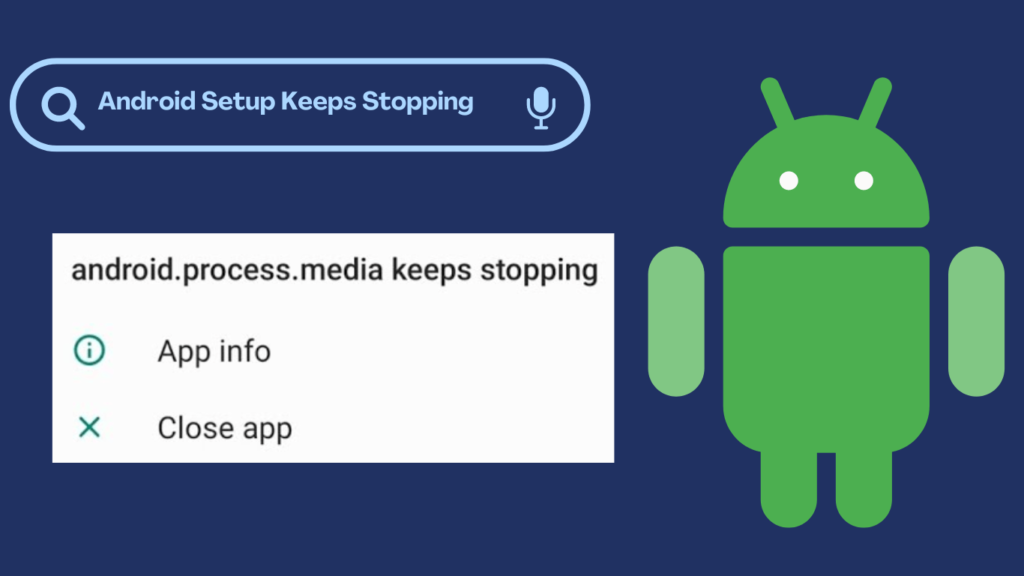Android Setup Keeps Stopping