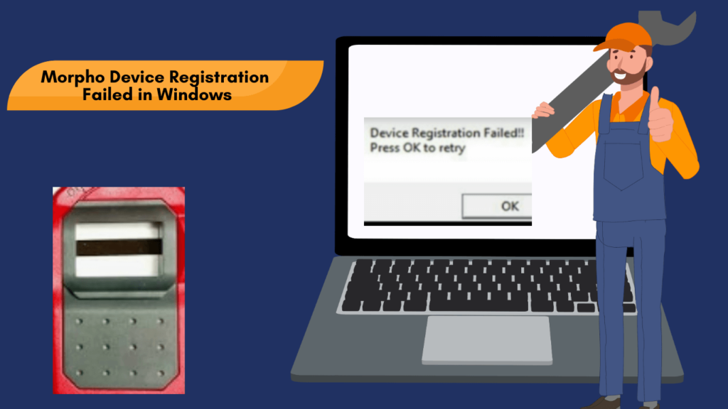 Morpho Device Registration Failed