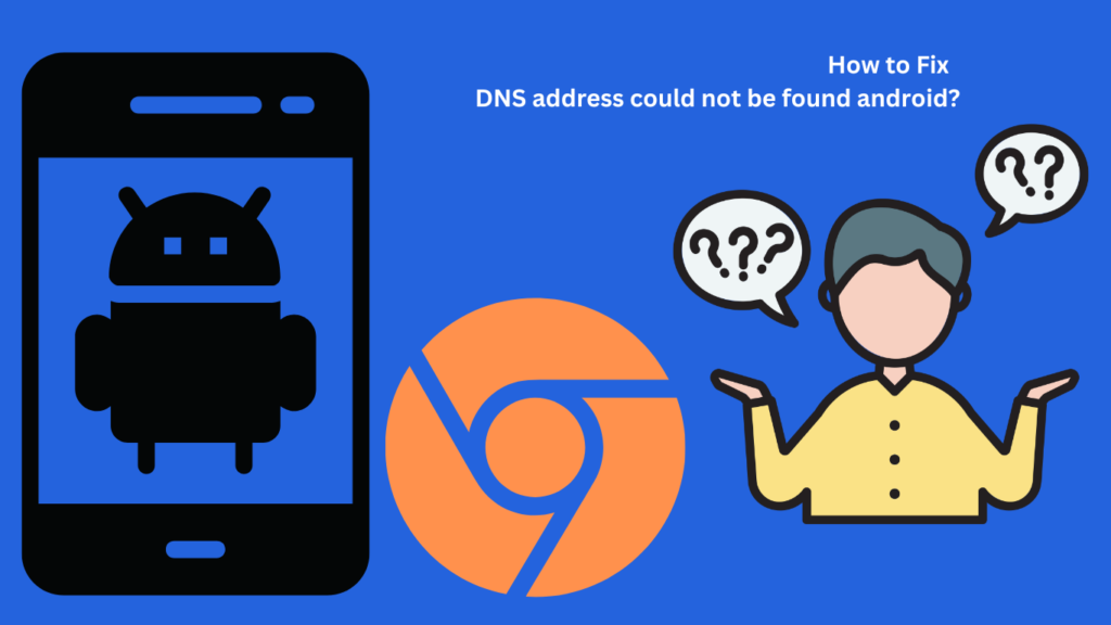 DNS address could not be found android